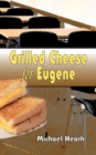 Image for Grilled Cheese for Eugene