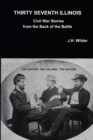 Image for Thirty Seventh Illinois Civil War Stories from the Back of the Battle