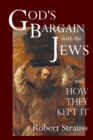 Image for God&#39;s Bargain With The Jews