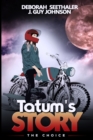 Image for Tatum&#39;s Story : The Choice