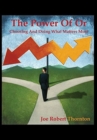 Image for The Power Of Or : Choosing And Doing What Matters Most