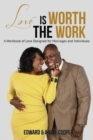 Image for Love is Worth the Work