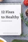 Image for 12 Fixes to Healthy