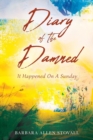 Image for Diary Of The Damned : It Happened On A Sunday