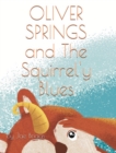 Image for Oliver Springs and The Squirrel&#39;y Blues