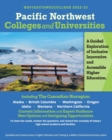 Image for Pacific Northwest Colleges and Universities : A Guided Exploration of Inclusive, Innovative and Accessible Education
