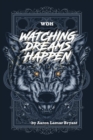 Image for Watching Dreams Happen