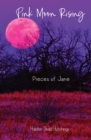 Image for Pink Moon Rising : Pieces of Jane