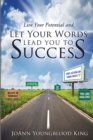 Image for Live Your Potential and Let Your Words Lead You to Success