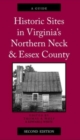 Image for Historic Sites in Virginia’s Northern Neck and Essex County, A Guide