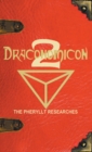 Image for Draconomicon 2 (The Pheryllt Researches) : Leaves of Druidic Wisdom from The Book of Pheryllt