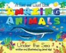 Image for Amazing Animals, Under The Sea : A Find and Count Book