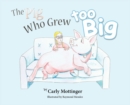 Image for The Pig Who Grew Too Big