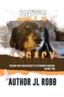 Image for Joey&#39;s Legacy Volume Two : Seeking Truth and Integrity in Veterinary Medicine is about the small percentage of bad actors (the Bad Guys) and the victims they leave behind, heartbroken and guilt-ridden