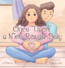 Image for Once &quot;Upon&quot; a Nice Round Belly