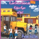 Image for Kailee Goes to School with Khylin &amp; Kyzer and You!
