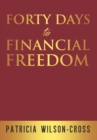 Image for Forty Days to Financial Freedom