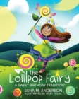 Image for The Lollipop Fairy, A Sweet Birthday Tradition