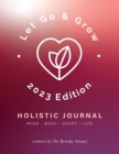 Image for Let Go &amp; Grow Holistic Journal [2023 Edition]
