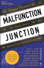 Image for Malfunction Junction : Memphis Stories of Stops, Starts, Wrong Turns, &amp; Dead Ends
