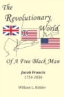 Image for The Revolutionary World of a Free Black Man