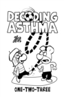 Image for Decoding Asthma One-Two-Three