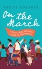 Image for On the March : A Novel of the Women&#39;s March on Washington