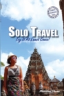 Image for Solo Travel : Try It At Least Once!