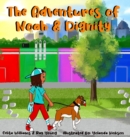 Image for The Adventures of Noah &amp; Dignity