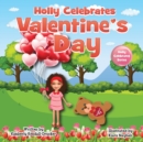 Image for Holly Celebrates Valentine&#39;s Day