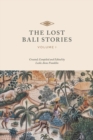 Image for The Lost Bali Stories : Volume I