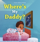 Image for Where&#39;s My Daddy?