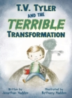 Image for T.V. Tyler and the Terrible Transformation