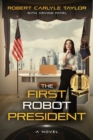Image for The First Robot President