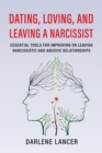Image for Dating, Loving, and Leaving a Narcissist