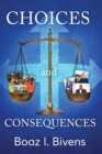 Image for Choices and Consequences