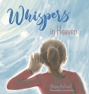 Image for Whispers in Heaven