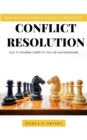 Image for Conflict Resolution: Keys To Handling Conflict In Your Life and Relationship