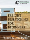Image for Freight Dispatching For Beginners
