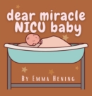Image for Dear Miracle NICU Baby