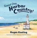 Image for Good Day, Harbor Country!