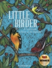 Image for Little Birder : A Field Guide to Birds of the Alphabet