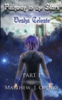 Image for Pathway to the Stars : Part 1, Vesha Celeste
