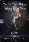 Image for Further Than Before : Pathway to the Stars, Tome