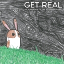 Image for Get Real : An Adaptation of The Velveteen Rabbit