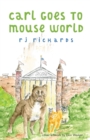 Image for Carl Goes to Mouse World