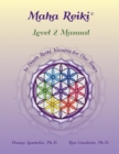 Image for Maha Reiki; Level 2 Manual : Training Manual