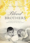 Image for BLOOD Brothers : a memoir of faith and loss while raising two sons with cancer