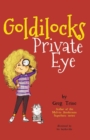 Image for Goldilocks Private Eye