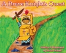 Image for A Brave Knight&#39;s Quest